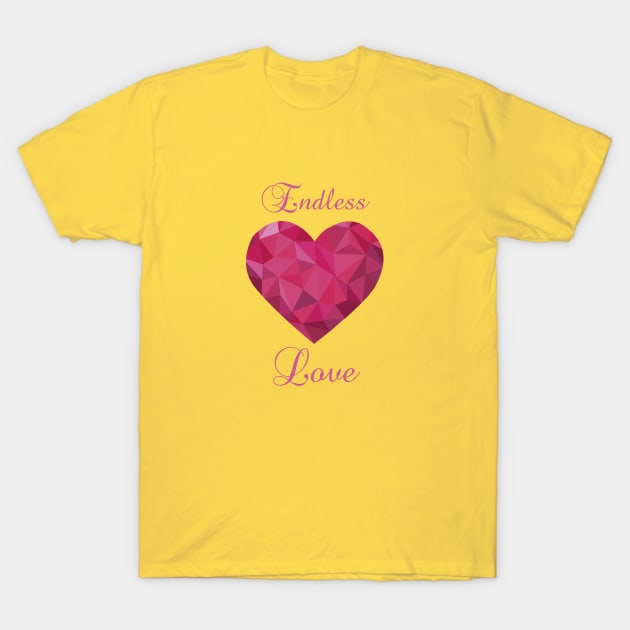 Endless Love T-Shirt by BK55